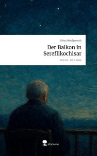 Produktbild: Der Balkon in Sereflikochisar. Life is a Story - story.one