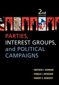 Produktbild: Parties, Interest Groups, and Political Campaigns