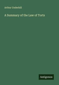 Produktbild: A Summary of the Law of Torts
