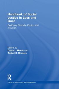 Bild vom Artikel Handbook of Social Justice in Loss and Grief vom Autor Darcy L. (Western University, Ontario, Can Harris