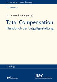 Bild vom Artikel Total Compensation vom Autor Frank Maschmann