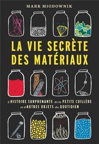 Produktbild: La vie secr&egrave;te des mat&eacute;riaux