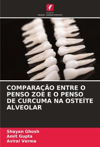 Produktbild: Compara&ccedil;&atilde;o Entre O Penso Zoe E O Penso De Curcuma Na Oste&iacute;te Alveolar