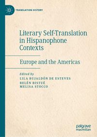 Produktbild: Literary Self-Translation in Hispanophone Contexts - La autotraducci&oacute;n literaria en contextos de habla hispana