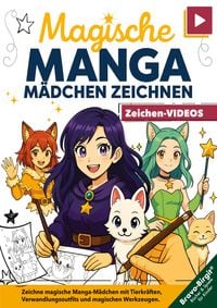 Produktbild: Magische Manga-M&auml;dchen zeichnen lernen &ndash; f&uuml;r M&auml;dchen ab 8 mit Video-Tutorials