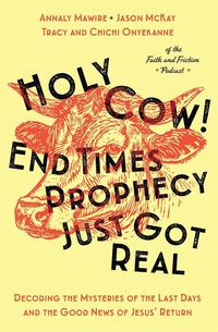 Produktbild: Holy Cow! End Times Prophecy Just Got Real