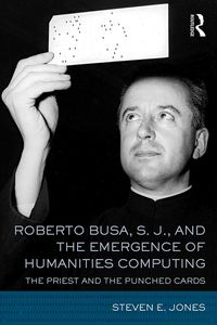 Produktbild: Roberto Busa, S. J., and the Emergence of Humanities Computing