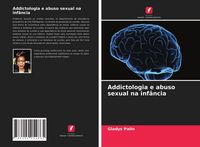 Produktbild: Addictologia e abuso sexual na inf&acirc;ncia