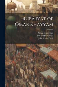 Produktbild: Rub&aacute;'iy&aacute;t of Omar Khayy&aacute;m
