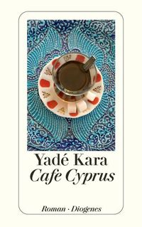 Bild vom Artikel Cafe Cyprus vom Autor Yadé Kara