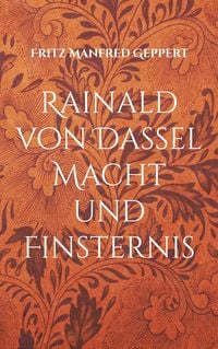 Produktbild: Rainald von Dassel Macht und Finsternis