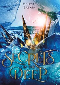 Bild vom Artikel Secrets in the deep vom Autor Celeste Ealain