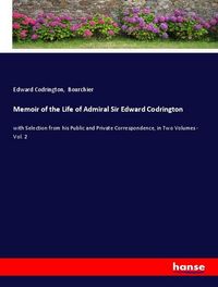 Produktbild: Memoir of the Life of Admiral Sir Edward Codrington