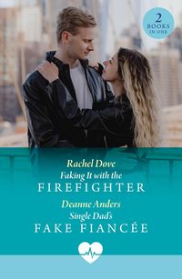 Produktbild: Anders, D: Faking It With The Firefighter / Single Dad's Fak