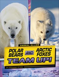 Produktbild: Polar Bears and Arctic Foxes Team Up!