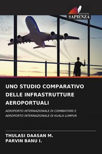 Produktbild: Uno Studio Comparativo Delle Infrastrutture Aeroportuali