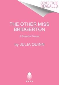 Bild vom Artikel The Other Miss Bridgerton vom Autor Julia Quinn