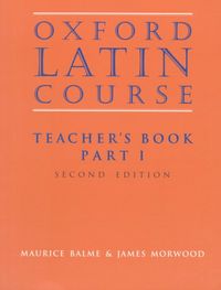 Produktbild: Oxford Latin Course: Part I: Teacher''s Book