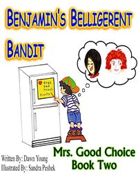 Produktbild: Benjamin's Belligerent Bandit (Mrs. Good Choice, #2)
