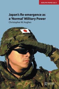 Produktbild: Japan's Re-emergence as a 'Normal' Military Power