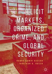 Produktbild: Illicit Markets, Organized Crime, and Global Security