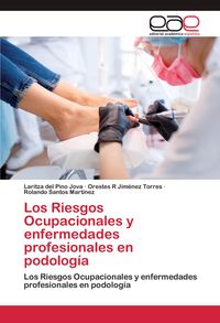 Produktbild: Los Riesgos Ocupacionales y enfermedades profesionales en podolog&iacute;a
