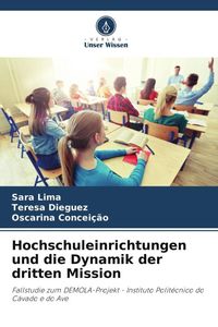 Produktbild: Hochschuleinrichtungen und die Dynamik der dritten Mission