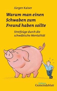 Produktbild: Warum man einen Schwaben zum Freund haben sollte