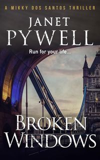 Produktbild: Broken Windows (Mikky dos Santos Thrillers, #6)