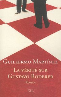 Produktbild: La v&eacute;rit&eacute; sur Gustavo Roderer