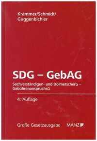 Bild vom Artikel SDG - GebAG Sachverständigen- und DolmetscherG - GebührenanspruchsG vom Autor Harald Krammer