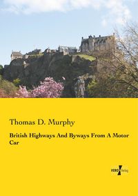 Produktbild: British Highways And Byways From A Motor Car