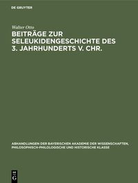 Produktbild: Beitr&auml;ge zur Seleukidengeschichte des 3. Jahrhunderts v. Chr.