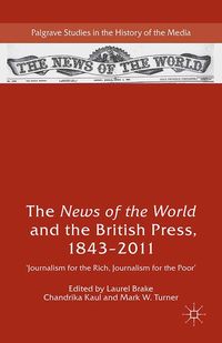 Produktbild: The News of the World and the British Press, 1843-2011