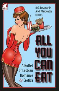 Produktbild: All You Can Eat. a Buffet of Lesbian Erotica and Romance
