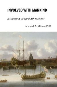 Produktbild: Involved with Mankind: A Theology of Chaplain Ministry (The Chaplain Ministry, #1)