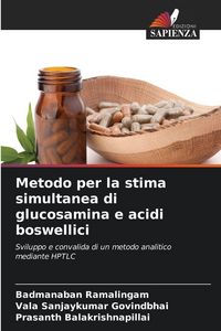 Produktbild: Metodo per la stima simultanea di glucosamina e acidi boswellici