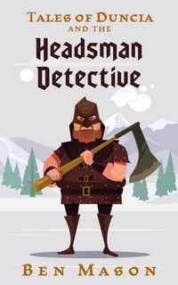 Produktbild: The Headsman Detective (Tales of Duncia)