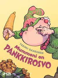 Produktbild: Mummoni on pankkirosvo