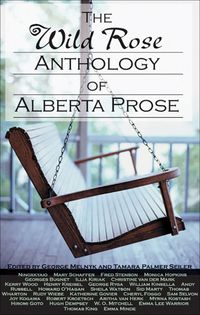 Produktbild: The Wild Rose Anthology of Alberta Prose