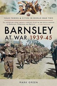 Produktbild: Green, M: Barnsley at War 1939-45