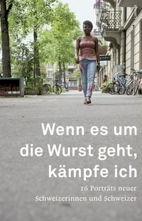 Produktbild: Wenn es um die Wurst geht, k&auml;mpfe ich