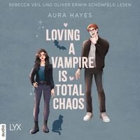 Produktbild: Loving A Vampire Is Total Chaos - Total Chaos, Teil 1
