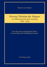 Produktbild: Herzog Christian der J&uuml;ngere von Braunschweig und L&uuml;neburg