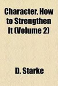 Produktbild: Character, How to Strengthen It (Volume 2)