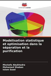 Produktbild: Mod&eacute;lisation statistique et optimisation dans la s&eacute;paration et la purification