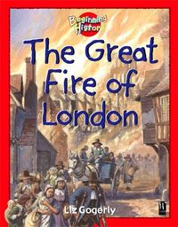 Produktbild: Beginning History: The Great Fire Of London