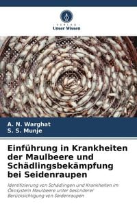 Produktbild: Einf&uuml;hrung in Krankheiten der Maulbeere und Sch&auml;dlingsbek&auml;mpfung bei Seidenraupen