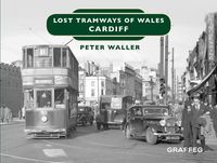 Produktbild: Lost Tramways: Cardiff