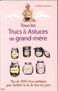 Produktbild: Tous les trucs et astuces de grand-m&egrave;re